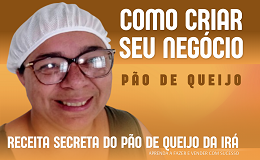 Curso Online Receita Secreta do Pão de Queijo da Irá